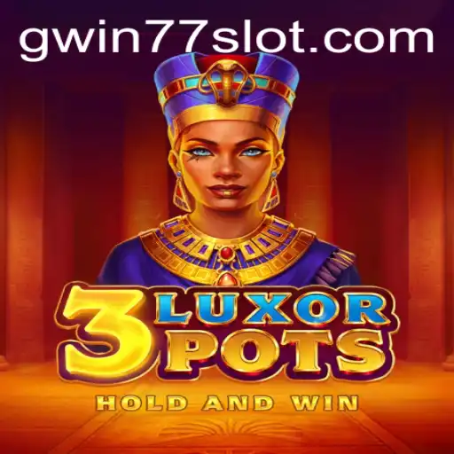 Unveiling 3LuxorPots: A Captivating Journey into the World of Gwin77