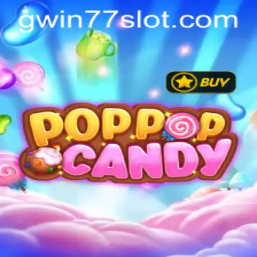 Exploring the Thrills of 'POPPOPCANDY' and Gwin77: The New Gaming Phenomenon