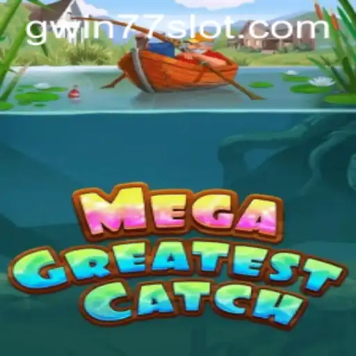 MegaGreatestCatch: Dive into the Thrilling World of Gwin77