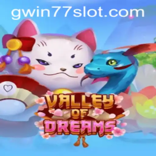 Discover the Enchanting World of ValleyofDreams with Gwin77